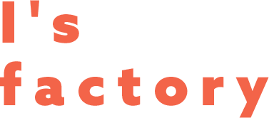 I's factory(アイズファクトリー)